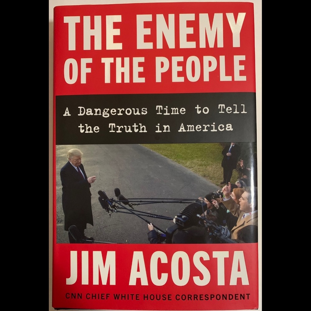 Jim Acosta - The Enemy of the People - Signed